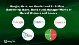 Google, Meta, and Oracle Lead $1 Trillion Borrowing Wave, Bond Fund Manager Warns of Market Winners and Losers