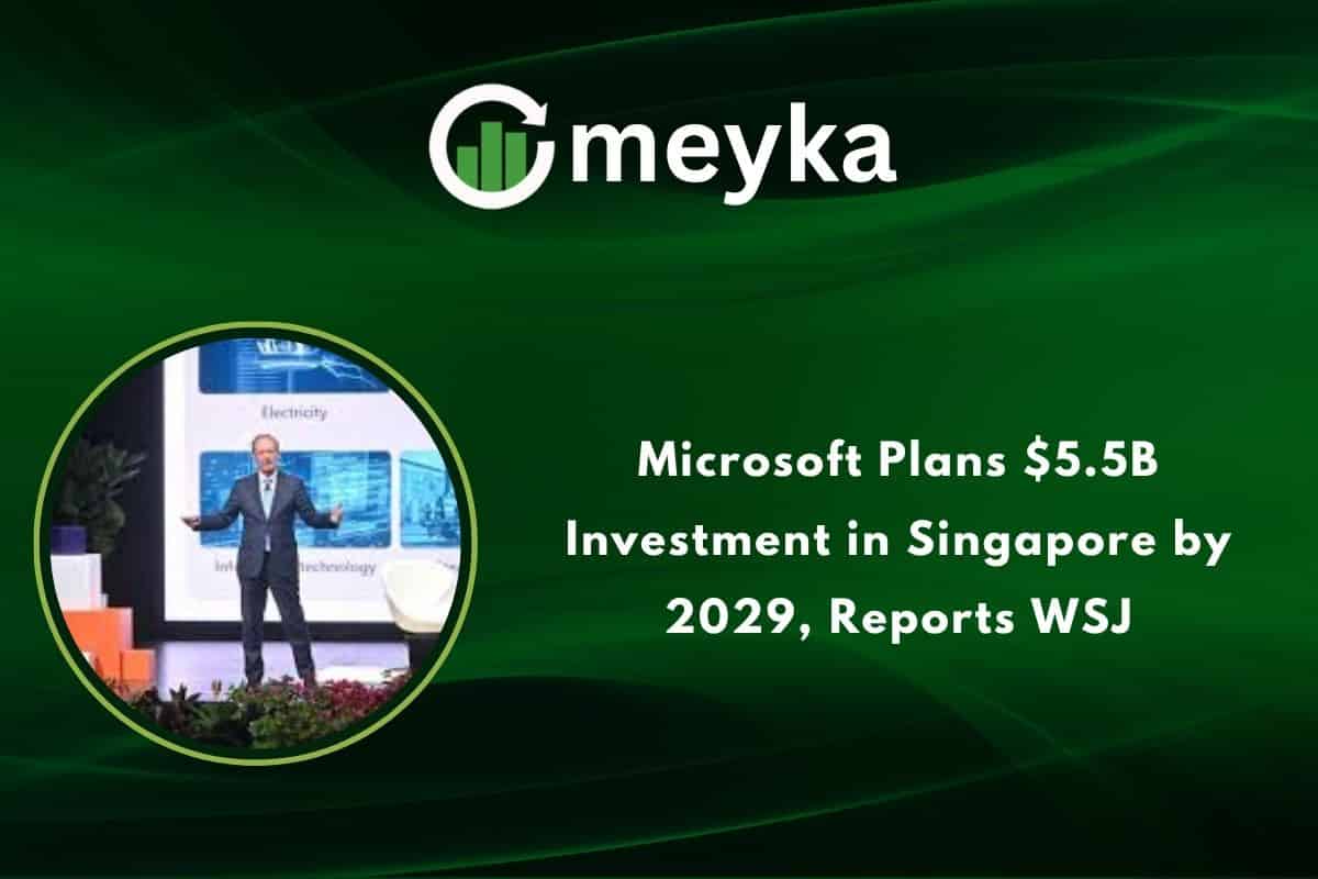 Microsoft Plans $5.5B Investment in Singapore by 2029, Reports WSJ