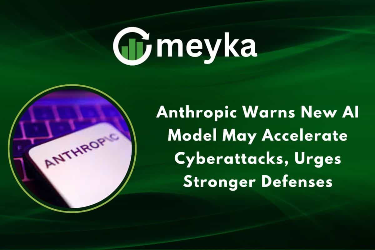 Anthropic Warns New AI Model May Accelerate Cyberattacks, Urges Stronger Defenses